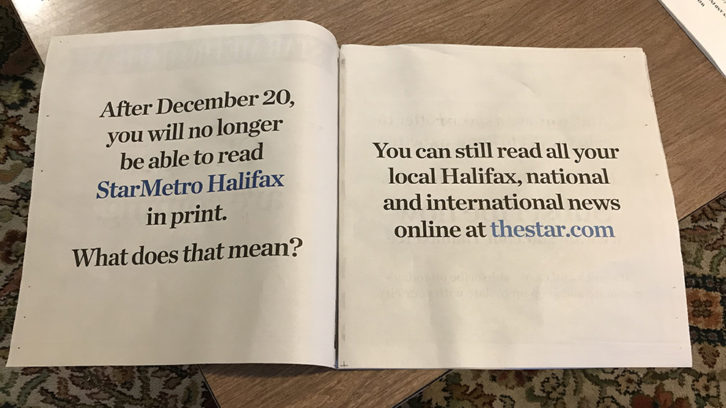 Opened StarMetro from Thursday. It reads "As of December 20, you will no longer be able to read StarMetro Halifax in print."