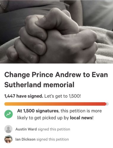 A petition that now has over 1400 signatures was started to rename Prince Andrew High School, “Evan Sutherland Memorial High School.” Evan Sutherland was a student who died from cancer in August 2020. 